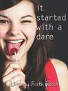 Click here to view title details for It Started with a Dare by Lindsay Faith Rech