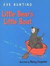 Click here to view title details for Little Bear's Little Boat by Eve Bunting