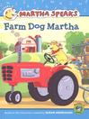 Click here to view title details for Farm Dog Martha by Susan Meddaugh
