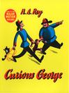 Click here to view title details for Curious George by H. A. Rey