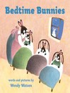 Click here to view title details for Bedtime Bunnies by Wendy Watson