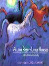 All the Pretty Little Horses@