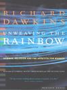 Click here to view title details for Unweaving the Rainbow by Richard Dawkins