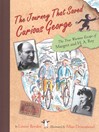 The Journey That Saved Curious George