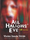 Click here to view title details for All Hallows' Eve by Vivian Vande Velde