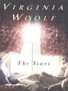 Click here to view title details for The Years by Virginia Woolf