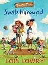 Switcharound by Lois Lowry