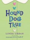 Hound Dog True Hound Dog True