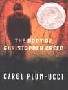 Click here to view title details for The Body of Christopher Creed by Carol Plum-Ucci