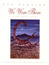 We Were There