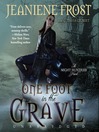 Click here to view title details for One Foot in the Grave by Jeaniene Frost