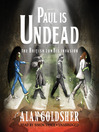Paul Is Undead: The British Zombie Invasion