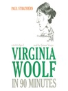 Virginia Woolf in 90 Minutes
