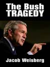 The Bush Tragedy