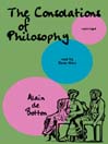 The Consolations of Philosophy