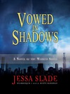 Vowed in Shadows By Jessa Slade