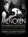Mencken: The American Iconoclast