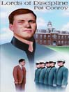 Lords of Discipline by Pat Conroy