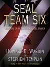 Click here to view title details for SEAL Team Six by Howard E. Wasdin