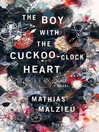 The Boy with the Cuckoo-Clock Heart@
