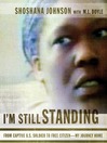 I'm Still Standing: From Captive U.S. Soldier to Free Citizen--My Journey Home