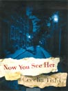 Now You See Her@
