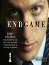 Click here to view title details for Endgame by Frank Brady
