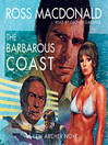 The Barbarous Coast By Ross Macdonald