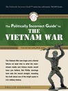 The Politically Incorrect Guide<sup>TM</sup> to the Vietnam War