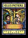 Dead Man's Ransom: Chronicles of Brother Cadfael, Book 9