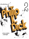 The Selected Stories of Philip K. Dick, Volume 2