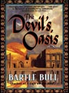 The Devil's Oasis: Anton Rider Trilogy, Book 3