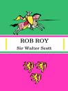 Rob Roy: Waverley Series, Book 4