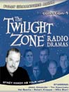Twilight Zone Radio Dramas, Collection 1