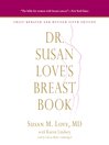 Dr. Susan Love's Breast Book, Fifth Edition