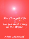 The Changed Life and The Greatest Thing in the World