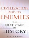 Civilization and Its Enemies