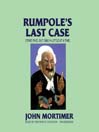 Rumpole’s Last Case