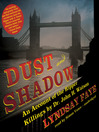 Dust and Shadow: An Account of the Ripper Killings by Dr. John H. Watson