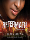 Click here to view title details for Aftermath by Tracy Brown