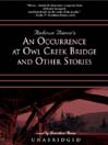 An Occurrence at Owl Creek Bridge and Other Stories