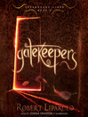 Gatekeepers: Dreamhouse Kings Series, Book 3