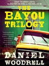 The Bayou Trilogy