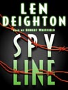 Spy Line: Bernard Samson Series, Book 5