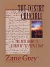 The Desert Crucible@
