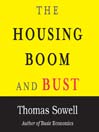 The Housing Boom and Bust