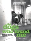 The Dogs Who Found Me