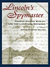 Click here to view title details for Lincoln's Spymaster by David Hepburn Milton