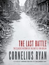 The Last Battle By Cornelius Ryan