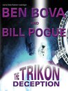 Click here to view title details for The Trikon Deception by Ben Bova